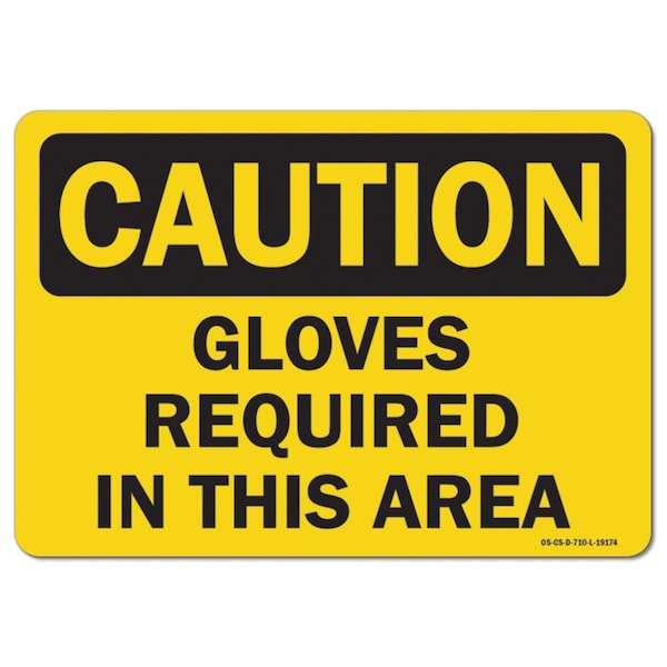 Signmission OSHA Caution Decal, Gloves Required In This Area, 10in X 7in Decal, 7" H, 10" W, Landscape OS-CS-D-710-L-19174 - main